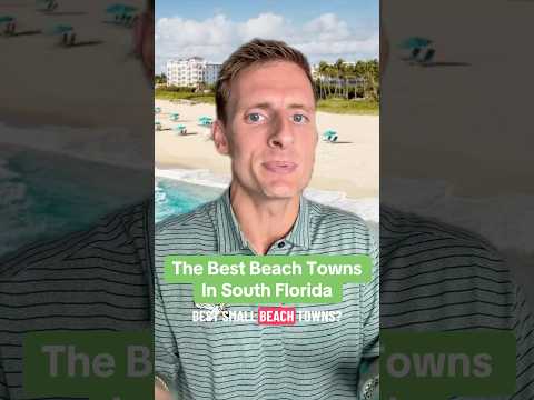 أفضل المدن الشاطئية في جنوب فلوريدا