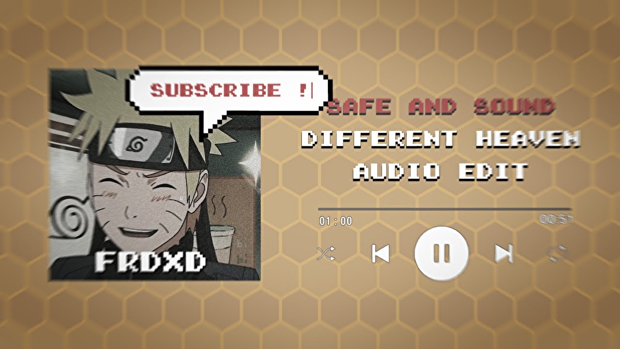 SAFE AND SOUND - DIFFERENT HEAVEN (AUDIO EDIT)