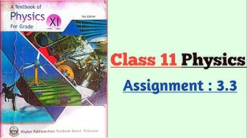 Assignment 3.3  class 11 physics chapter 3 forces and motion