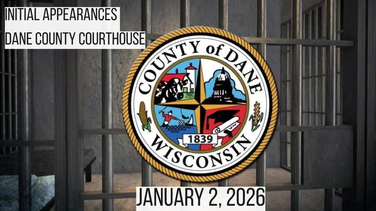1.2.26 Initial Appearances Dane County
