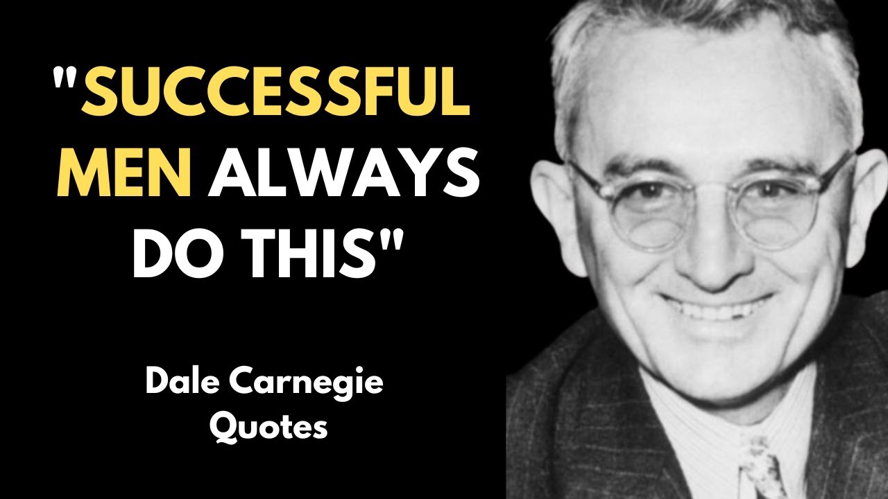 Dale Carnegie Quotes To Make You Successful 9X FASTER !!! YouTube