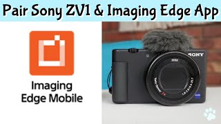 Pair Sony ZV1 & Imaging Edge App EASY!