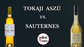 Sauternes vs. Tokaji. The difference between Tokaji Aszú and Sauternes.