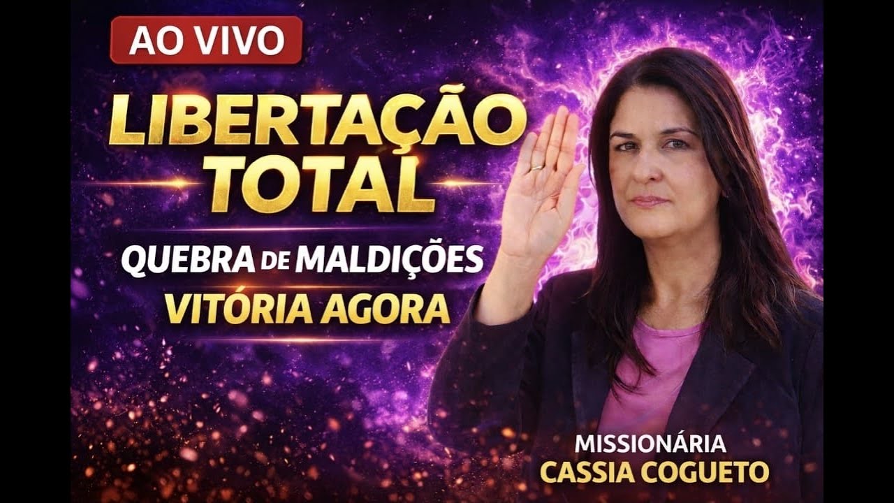🔴 AO VIVO⚡ LIBERTAÇÃO TOTAL🚫 QUEBRA DE MALDIÇÕES✨ VITÓRIA AGORA