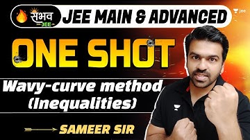 Functions and Inequalities | Wavy-Curve Method | One Shot - Sambhav | JEE Main | #jee2024 #jee2025