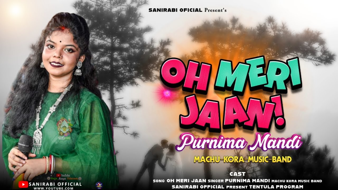 Oh Meri Jaan Purnima Mandi  Santali Song | Tentula Program 2025 | Santali Program Video 2025