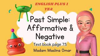 Past Simple : Affirmative & Negative (English Plus 1 Year 5) Past Simple : Affirmative & Negative (English Plus 1 Year 5)