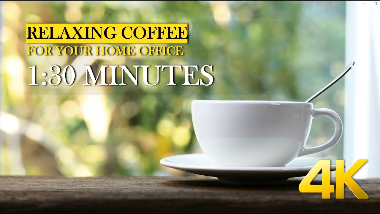 Relaxing Coffee My Home Office Music YouTube