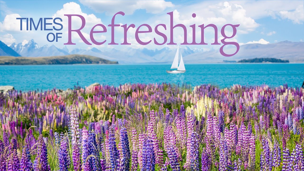 Beyond Today -- Times of Refreshing