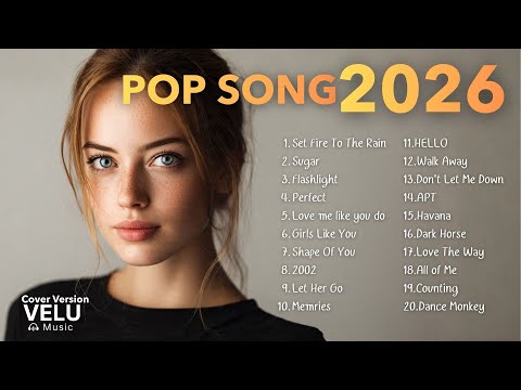 Top20 Pop Songs Cover Hot Music Pop Playlist Best Song 2026 Velu Music Vol 1 