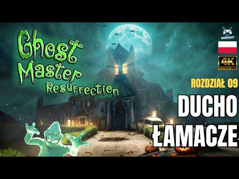 Ghost Master: Resurrection PL - Duchołamacze | Rozdział 09 | PS5 Bez Komentarza