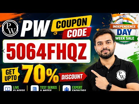 PW Coupon Code 5064FHQZ | Independence Day Week Sale | Get Up to 70% OFF | PW Discount Code 2026