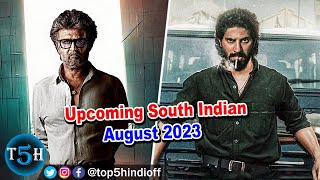 Top 5 Upcoming South Indian Movies In August 2023 || अगस्त में आने वाली साउथ की 5 बड़ी फिल्मे