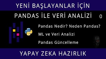 Yeni Başlayanlar İçin Pandas İle Veri Analizi - Ders 0