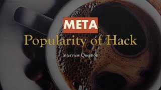 Popularity of Hack- ID 10061#pythonprogramming #meta #interview #question #stratascratch #platform