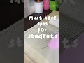 Must have apps for students #study #student #motivation #studyshortvideo #shorts
