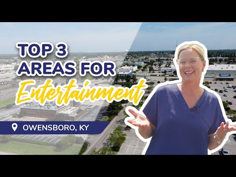 Top 3 Hotspots for Entertainment Living in Owensboro, Kentucky #realestate  #owensboroshopping