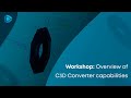 Workshop: Overview of C3D Converter capabilities