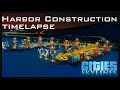 Harbor Construction Timelapse | Cities: Skylines