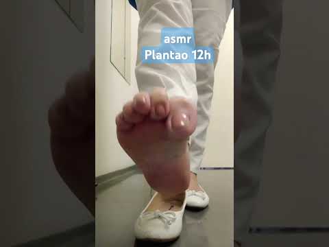 ASMR SAPATILHA12H PLANTÃO