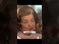 Betty Ford: The First Lady Who Told the Truth 💬 #shorts