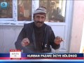 KURBAN PAZARI İKİYE BÖLÜNDÜ