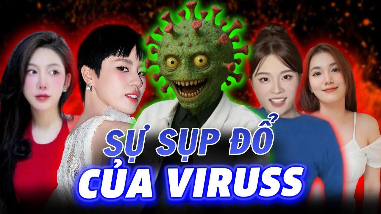 [PHÂN TÍCH TÂM LÝ] Sự Sụp Đổ Của Viruss: Nghiệp Chướng Đến Cùng Lúc