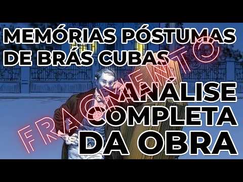 Fragmento da análise de Memórias Póstumas de Brás Cubas