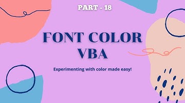 Part 18 - Step-by-Step: Simple VBA Code to Apply Font Colors in Excel | Set Font Color | Hindi