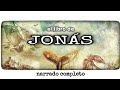 el libro de JONÁS (AUDIOLIBRO) narrado completo