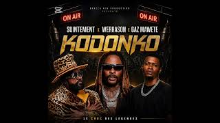 Gaz Mawete - Kondoko ft Suintement et Werrason (audio)