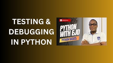 59. Testing & Debugging in Python
