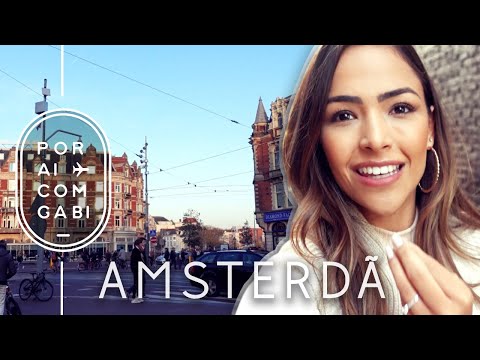 AMSTERDÃ - Arte, cultura e vida noturna desta cidade florida | POR AÍ COM GABI EUROPA