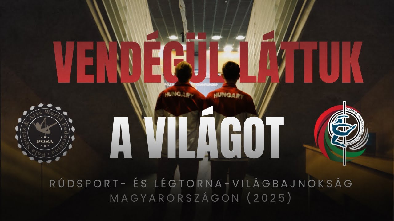 Rúdsport- és légtorna-vb 2025, Budaörs | Pole Sports & Aerial World Championship (Official Film)