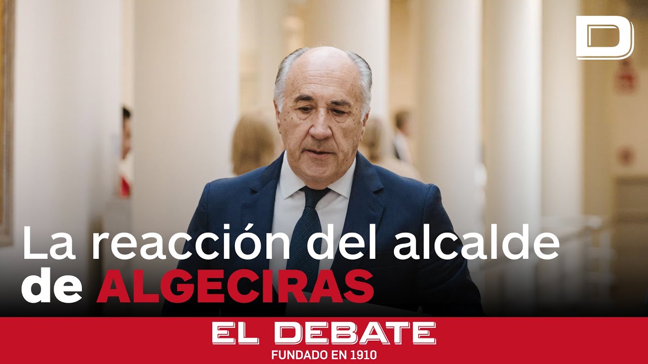 La reacción del alcalde de Algeciras tras archivarse la denuncia contra él del PSOE por acoso sexual