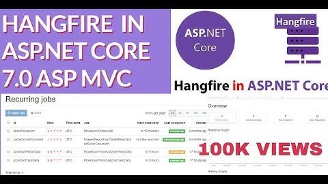 How to Work With Hangfire in ASP.NET Core 7.0|| How to Implement Hangfire in ASP.NET Core  7.0 Jobs