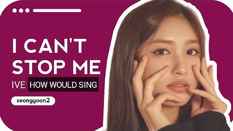 How Would IVE Sing TWICE I CAN