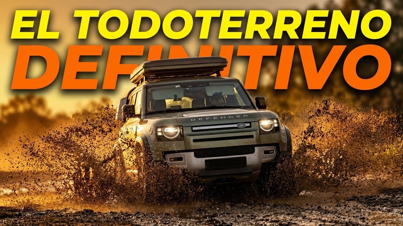 Land Rover Defender: ¿El Todoterreno Definitivo?