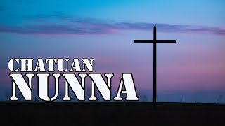 CHATUAN NUNNA || Christian Inspirational & Motivational Short Video