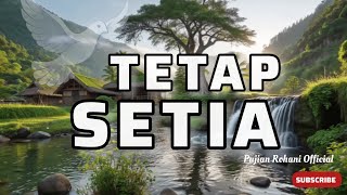 Tetap Setia  Lagu Rohani Tentang Kesetiaan Tuhan  Pujian Penyembahan 2026