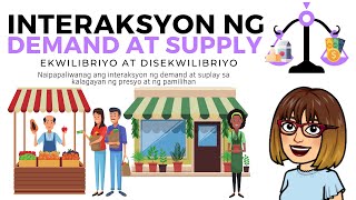 INTERAKSYON NG DEMAND AT SUPPLY (Ekwilibriyo at Disekwilibriyo)//AP9 Q2 WK 5 MELC 3 // w/computation