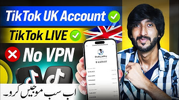 Tiktok Uk account kaisa banaye , Tiktok Live , complete process of tiktok earning in Pakistan 