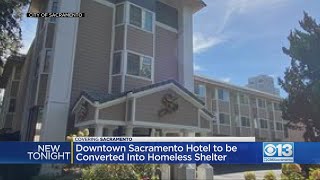Downtown Sacramento Hotel To Be Converted Into Homeless Shelter
