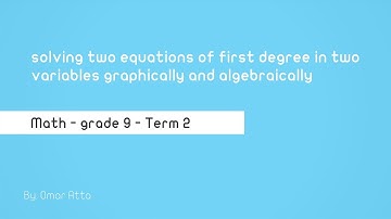 Solving two First Degree Equations in two Variables | الرياضيات لغات | للصف الثالث الإعدادي