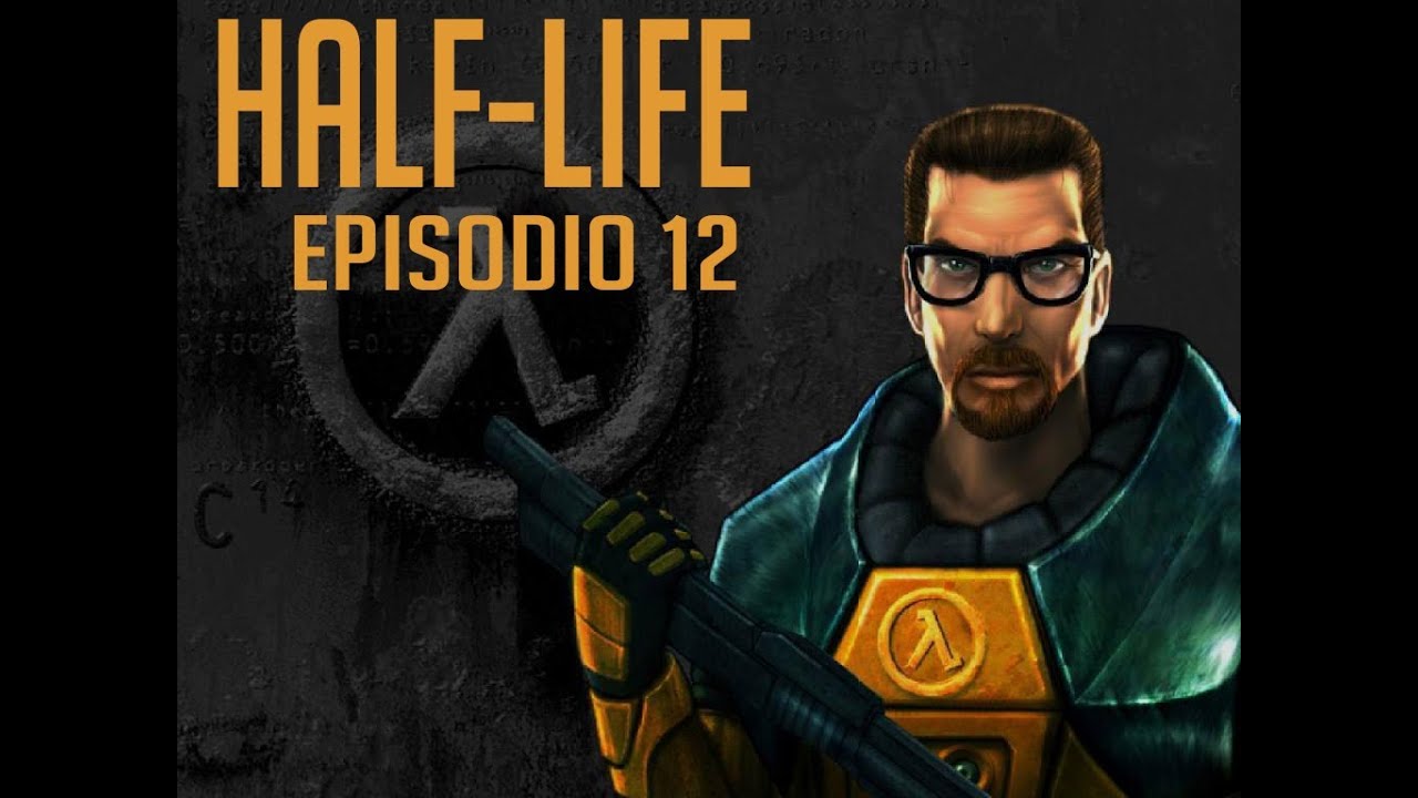 HALF-LIFE - Episodio 12 - Bichos de mierda