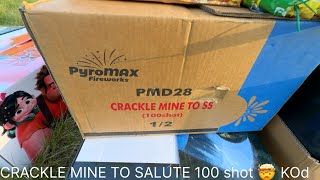 CRACKLE MINE TO SALUTE 100 shot firework cake KOd 🔥🔥💥🤯