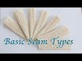7 Seam Types and How to Make it- Sewing Lesson for Beginner #3