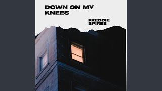 Down On My Knees