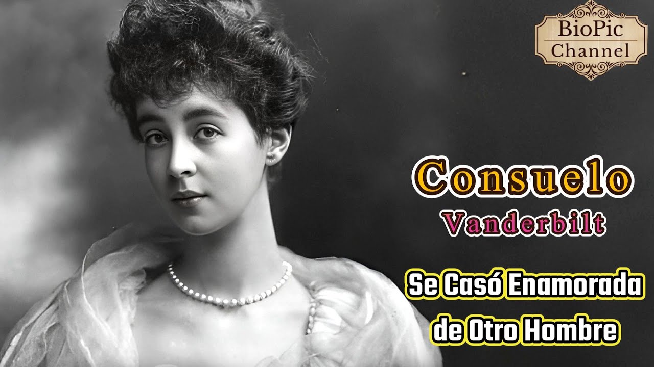 Consuelo Vanderbilt, Una Rica e Infeliz Princesa del Dólar, Duquesa de Marlborough.
