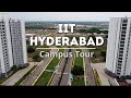 IIT Hyderabad Campus Tour 2022 | Latest